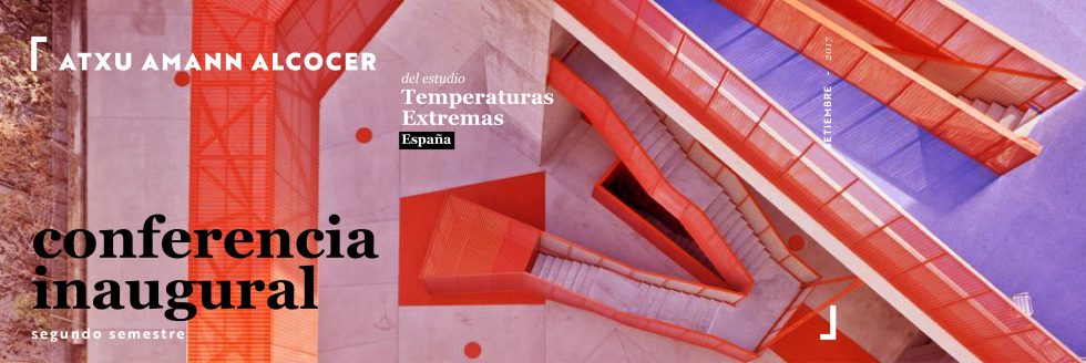 #caption-1 Conferencia Inaugural | segundo semestre 2017: Atxu Amann