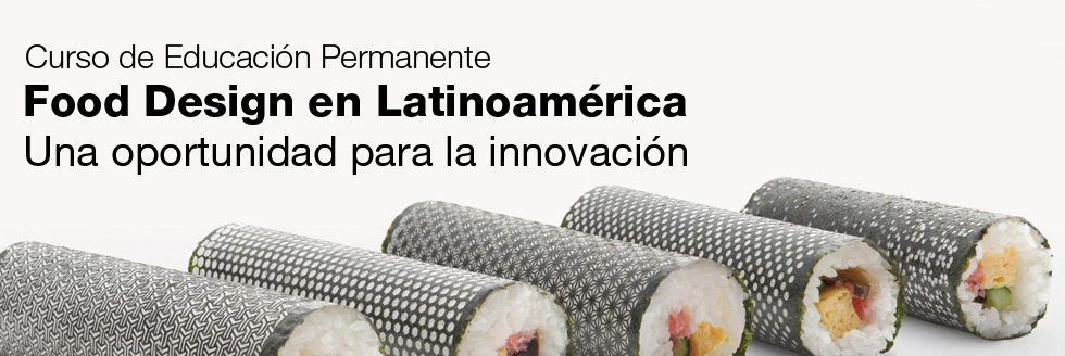Curso de Educación Permanente: Food Design en Latinoamérica
