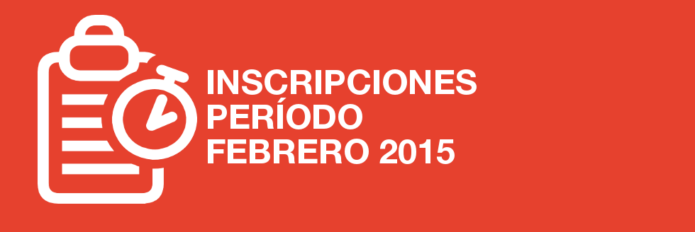 Inscripciones Período Febrero 2015