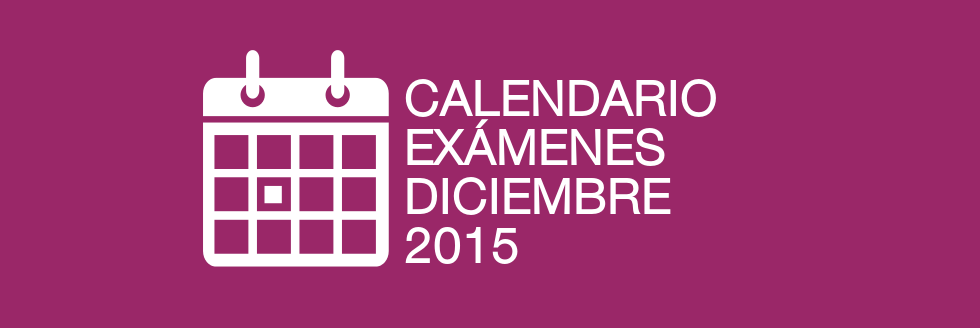 Inscripciones y calendario de exámenes período DICIEMBRE 2015