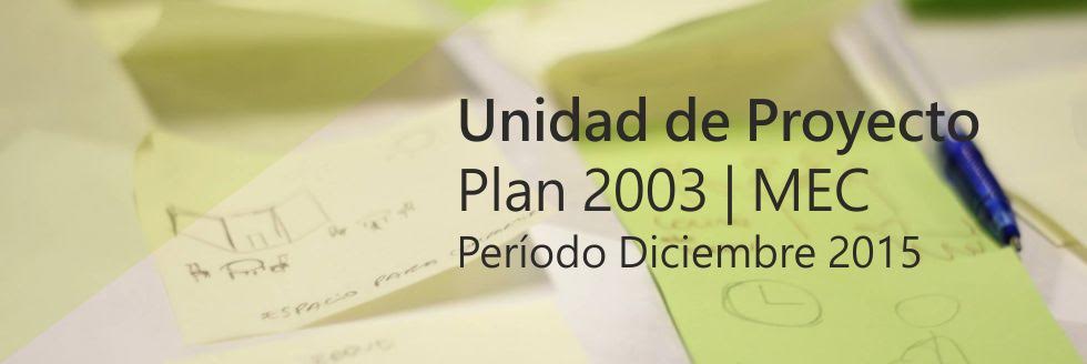 #caption-1 Unidad de Proyecto PLAN 2003