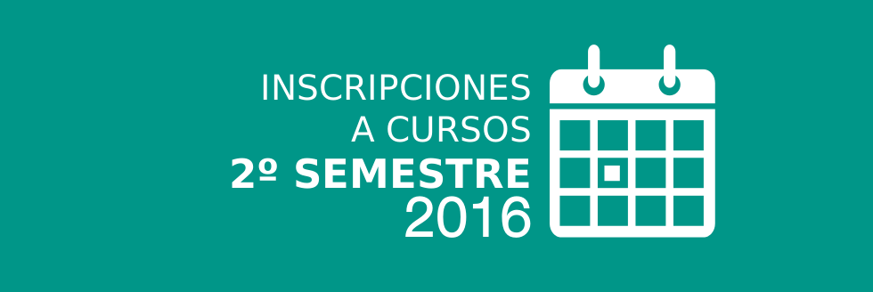 Inscripciones 2do semestre 2016, elección de horario y listado de cursos