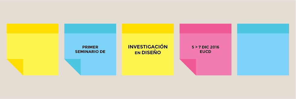 Primer Seminario | Investigación en Diseño | Unidad de Desarrollo Académico EUCD