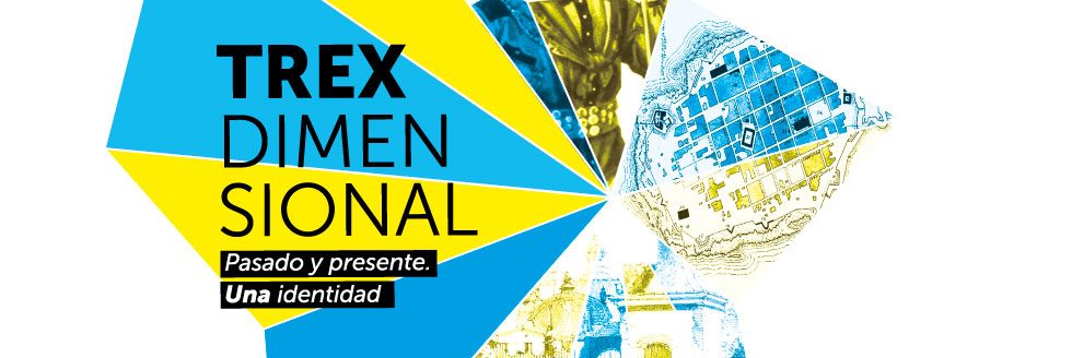 Desfile + Exposición | Trexdimensional. Pasado y presente. Una identidad