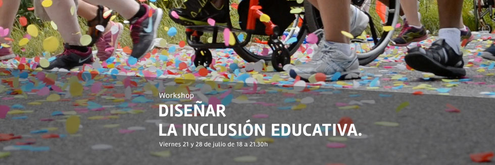 Convocatoria | Workshop: Diseñar la Inclusión Educativa