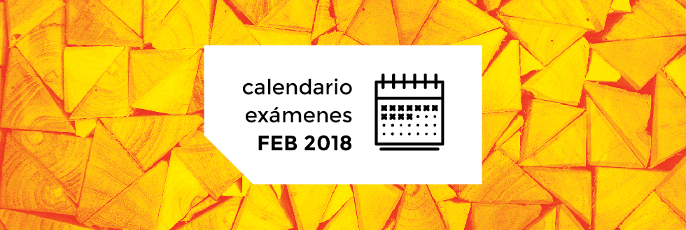 Calendario de Exámenes | período FEBRERO 2018
