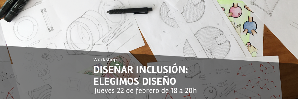 Convocatoria | 3er. Workshop: Diseñar la Inclusión Educativa