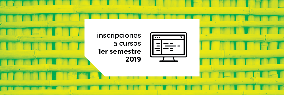 Inscripciones a Cursos | 1er semestre 2019