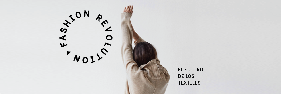 #caption-1 Seminario + Exposición | Fashion Revolution – El futuro de los textiles