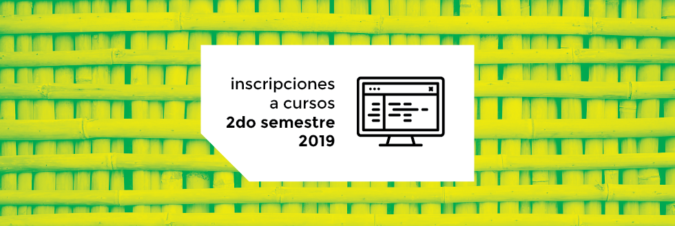 Inscripciones a Cursos | 2do semestre 2019