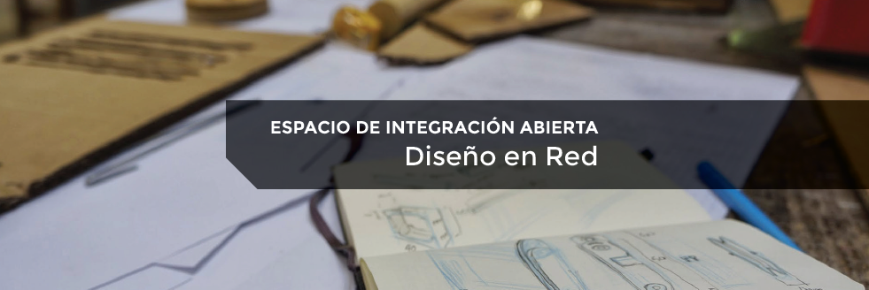 Espacio de Integración Abierta_EUCD | Diseño en Red