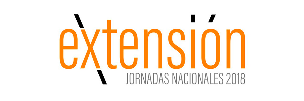 Jornadas Nacionales de Extensión “A 100 años de Córdoba: Reflexión y Proyección de la Extensión Universitaria”