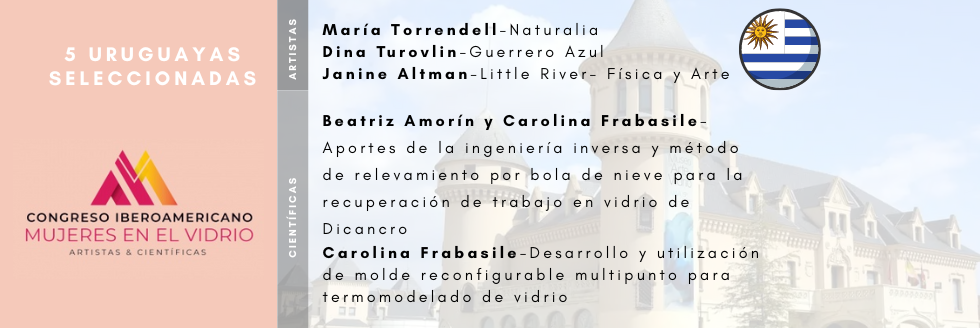 5 uruguayas seleccionadas para participar del Congreso Iberoamericano de Mujeres en el Vidrio en el Museo de Arte en Vidrio de Alcorcón, España