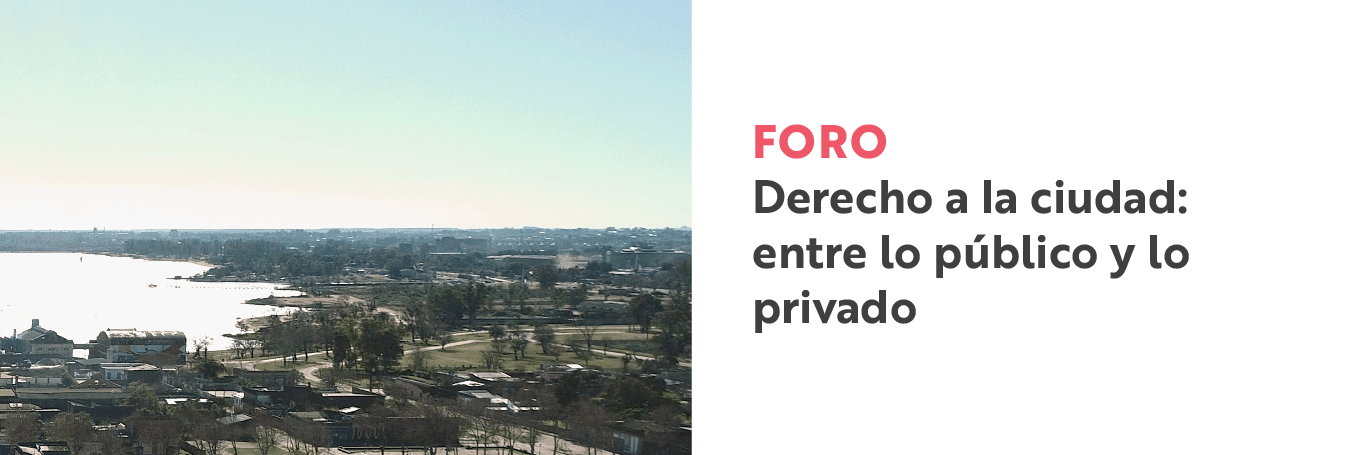 #caption-1 Drecho a la ciudad entre lo público y lo privado
