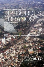Seminario Internacional: Desbordes Urbanos