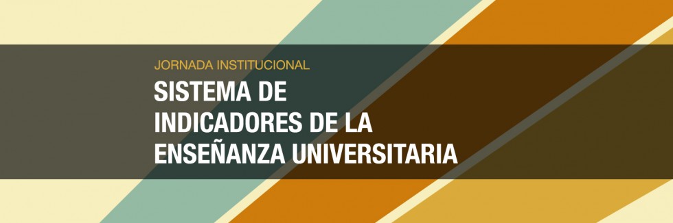 SISTEMA DE INDICADORES DE LA ENSEÑANZA UNIVERSITARIA 