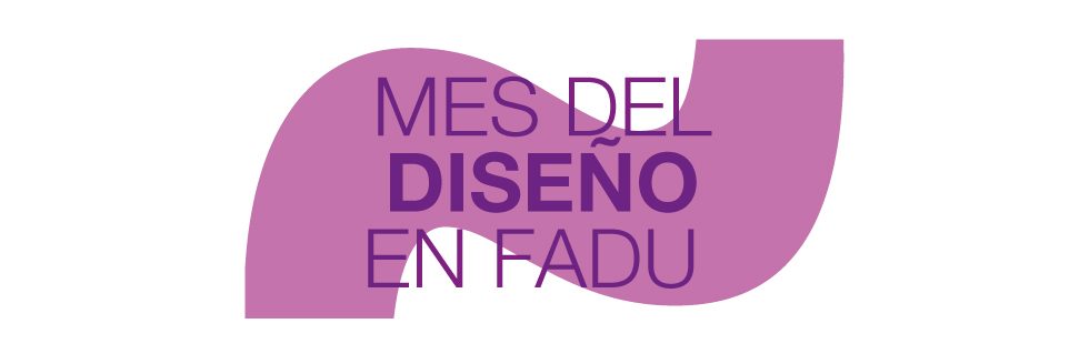 Junio: Mes del Diseño en FADU