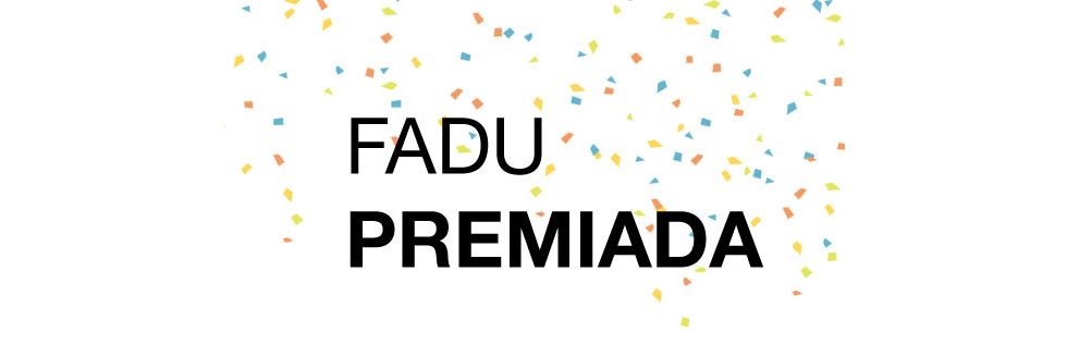 Premios FPAA 2016 | Distinción para FADU