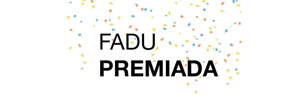 #caption-1 Premios FPAA 2016 | Distinción para FADU