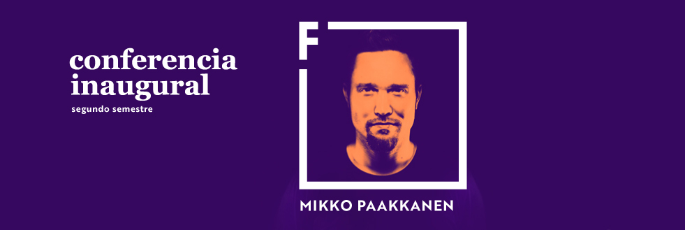 Conferencia Inaugural segundo semestre 2018 | Mikko Paakkanen