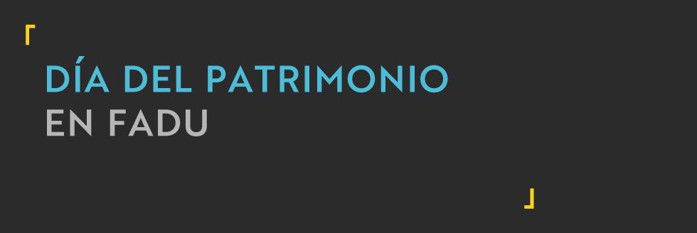 #caption-1 Día del Patrimonio en FADU