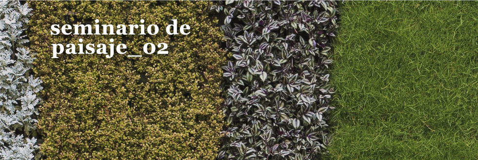 #caption-1 Seminario de Paisaje_02: Conversatorio