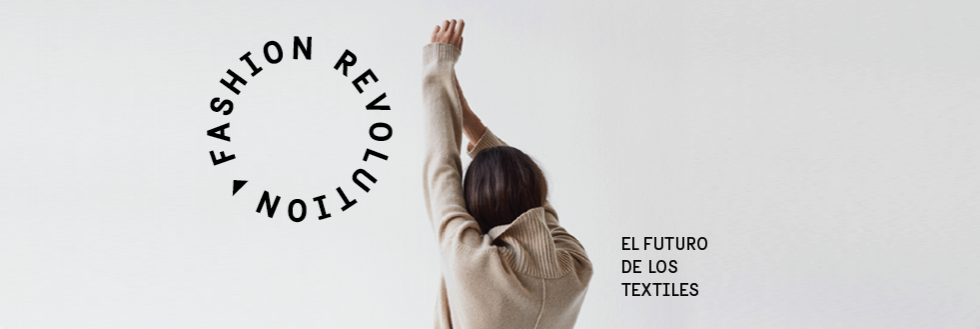 Seminario + Exposición | Fashion Revolution – El futuro de los textiles