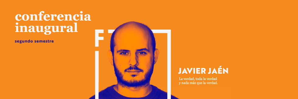 Conferencia Inaugural segundo semestre 2019 | Javier Jaén