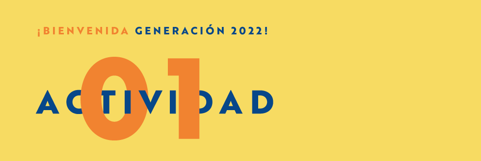 #caption-1 Actividad 01 | Jornada de bienvenida Gen ’22