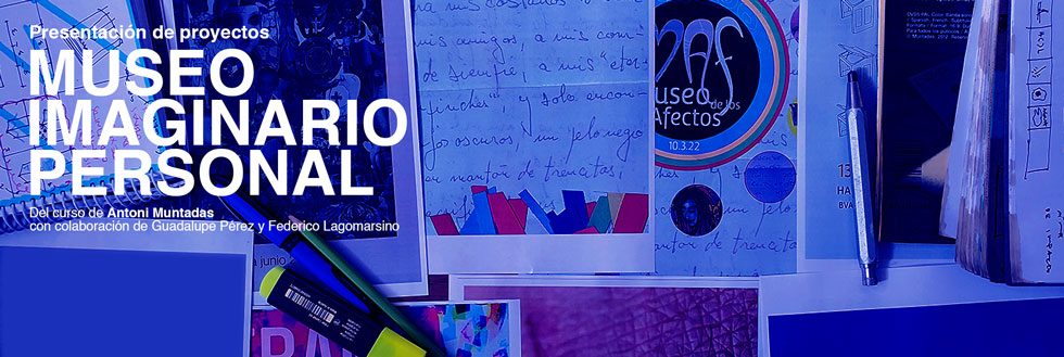 #caption-1 Exposición: Museo Imaginario Personal