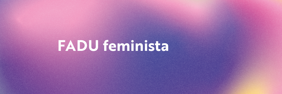 FADU feminista