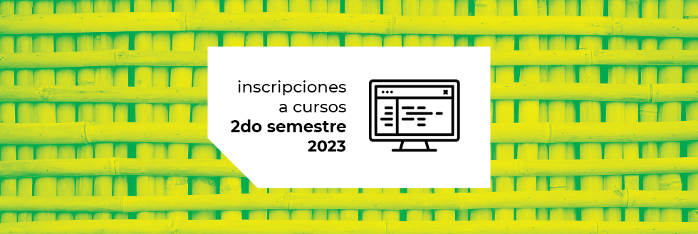 Inscripciones a Cursos | 2do semestre 2023