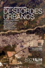 Seminario Internacional: Desbordes Urbanos