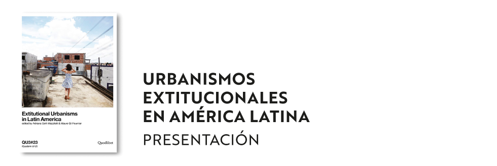 #caption-1 Presentación del libro Extitutional Urbanisms in Latin America