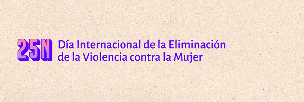 Día Internacional de la Eliminación de la Violencia contra la Mujer