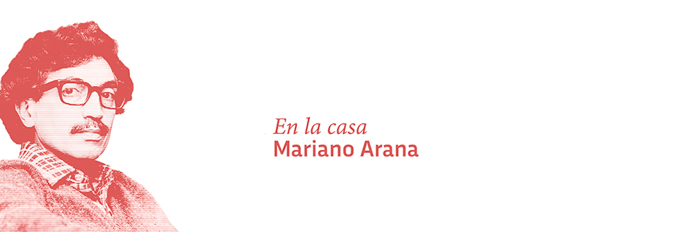 Presentación: En la casa. Mariano Arana
