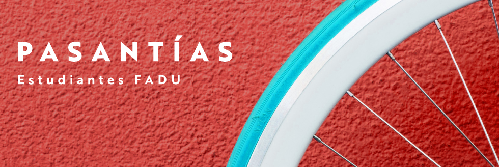 Convocatoria a pasantías 2024 para estudiantes de FADU